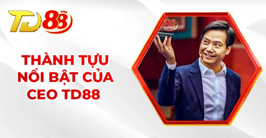CEO Jack Nguyễn gây dựng thương hiệu TD88 từ năm 2010