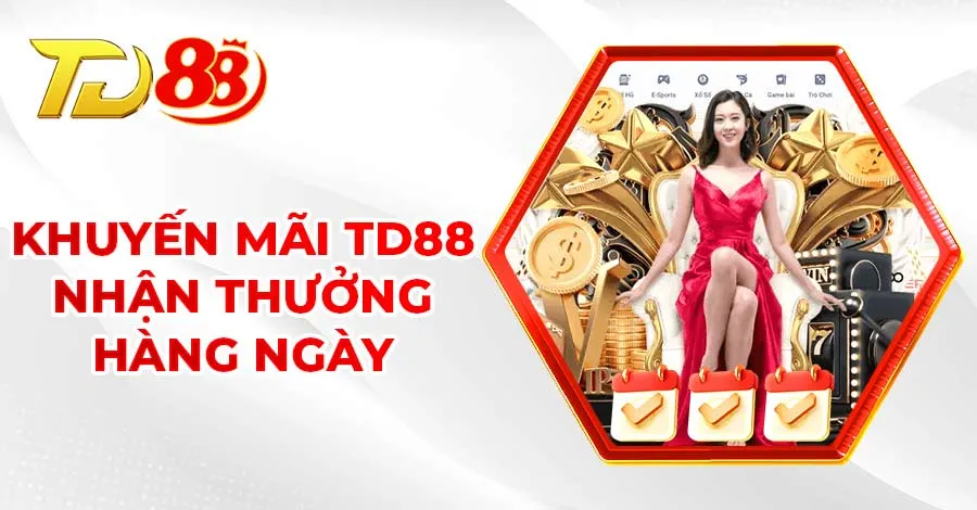 Khuyến mãi TD88 tri ân hội viên đăng nhập mỗi ngày lên đến 28 triệu